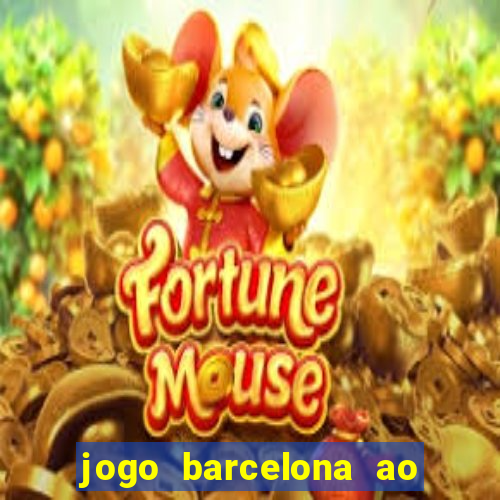 jogo barcelona ao vivo futemax